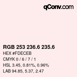 カラーコード: RGB 253 236.6 235.6 | qconv.com
