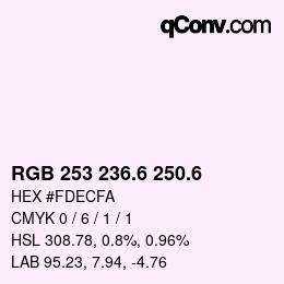 カラーコード: RGB 253 236.6 250.6 | qconv.com