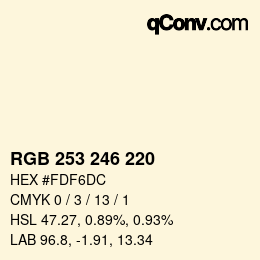カラーコード: RGB 253 246 220 | qconv.com