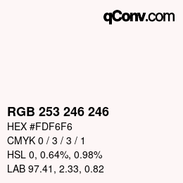 カラーコード: RGB 253 246 246 | qconv.com
