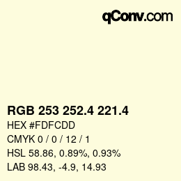 カラーコード: RGB 253 252.4 221.4 | qconv.com