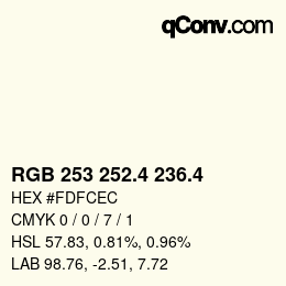 カラーコード: RGB 253 252.4 236.4 | qconv.com