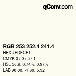 カラーコード: RGB 253 252.4 241.4 | qconv.com