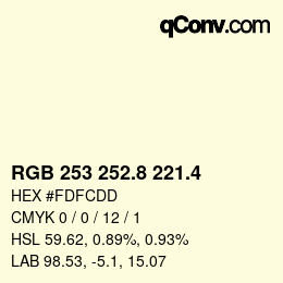 カラーコード: RGB 253 252.8 221.4 | qconv.com