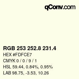 カラーコード: RGB 253 252.8 231.4 | qconv.com