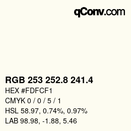 カラーコード: RGB 253 252.8 241.4 | qconv.com