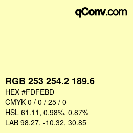 カラーコード: RGB 253 254.2 189.6 | qconv.com