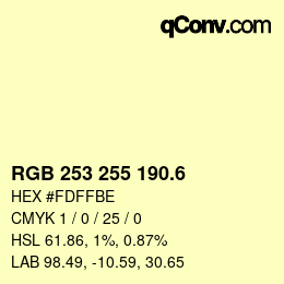 カラーコード: RGB 253 255 190.6 | qconv.com