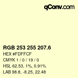 カラーコード: RGB 253 255 207.6 | qconv.com
