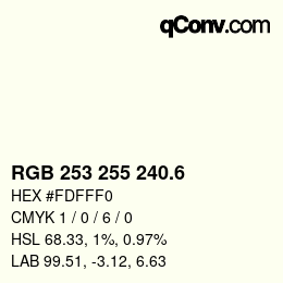 カラーコード: RGB 253 255 240.6 | qconv.com