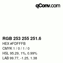 カラーコード: RGB 253 255 251.6 | qconv.com