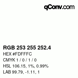 カラーコード: RGB 253 255 252.4 | qconv.com