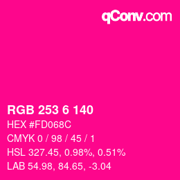 カラーコード: RGB 253 6 140 | qconv.com