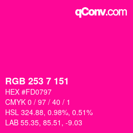 カラーコード: RGB 253 7 151 | qconv.com