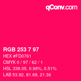 カラーコード: RGB 253 7 97 | qconv.com