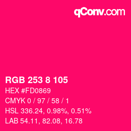 カラーコード: RGB 253 8 105 | qconv.com