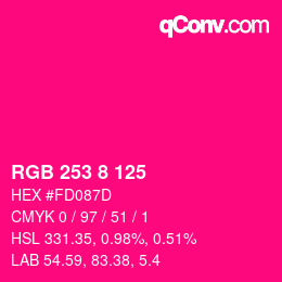 颜色代码: RGB 253 8 125 | qconv.com