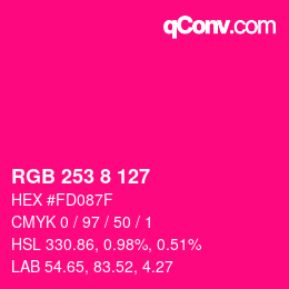 Color code: RGB 253 8 127 | qconv.com