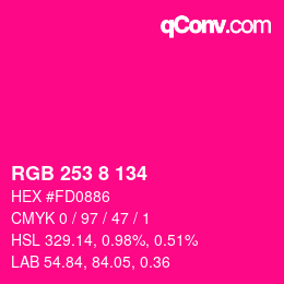 Color code: RGB 253 8 134 | qconv.com