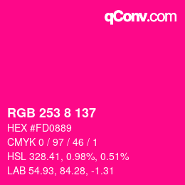 颜色代码: RGB 253 8 137 | qconv.com
