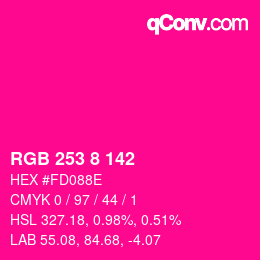 颜色代码: RGB 253 8 142 | qconv.com