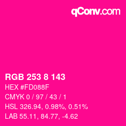 Color code: RGB 253 8 143 | qconv.com