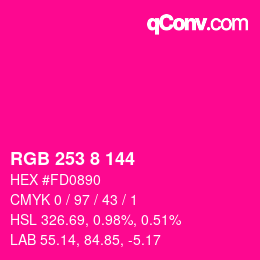 颜色代码: RGB 253 8 144 | qconv.com
