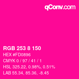 カラーコード: RGB 253 8 150 | qconv.com