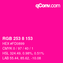 Color code: RGB 253 8 153 | qconv.com