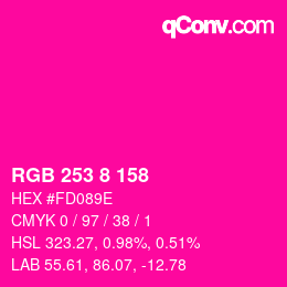 颜色代码: RGB 253 8 158 | qconv.com
