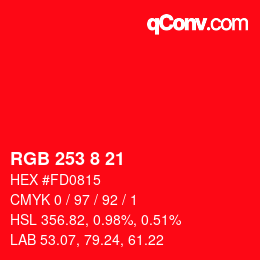 カラーコード: RGB 253 8 21 | qconv.com