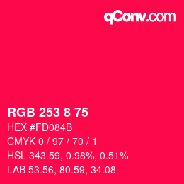 颜色代码: RGB 253 8 75 | qconv.com