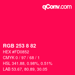カラーコード: RGB 253 8 82 | qconv.com