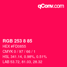 颜色代码: RGB 253 8 85 | qconv.com
