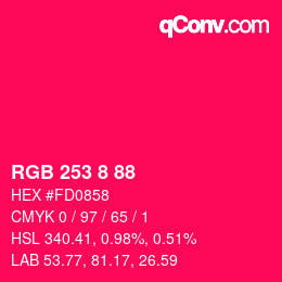 颜色代码: RGB 253 8 88 | qconv.com