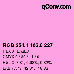 カラーコード: RGB 254.1 162.8 227 | qconv.com