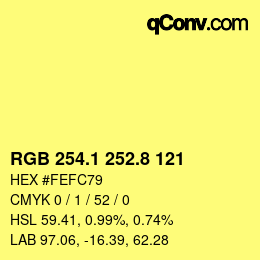 カラーコード: RGB 254.1 252.8 121 | qconv.com
