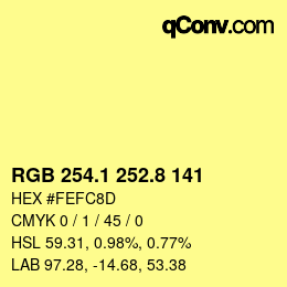 カラーコード: RGB 254.1 252.8 141 | qconv.com