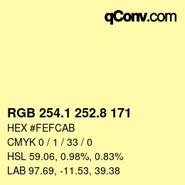 カラーコード: RGB 254.1 252.8 171 | qconv.com