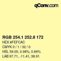 カラーコード: RGB 254.1 252.8 172 | qconv.com