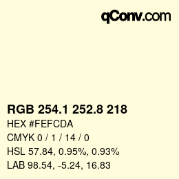 カラーコード: RGB 254.1 252.8 218 | qconv.com