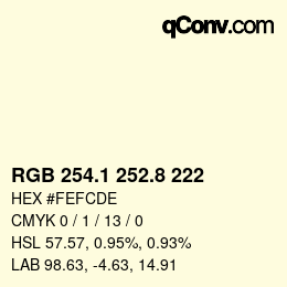 Farbcode: RGB 254.1 252.8 222 | qconv.com