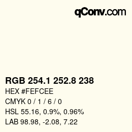 カラーコード: RGB 254.1 252.8 238 | qconv.com