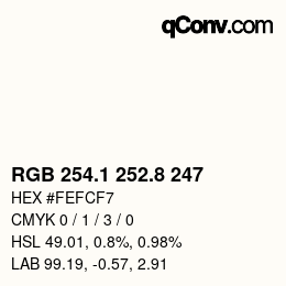 カラーコード: RGB 254.1 252.8 247 | qconv.com