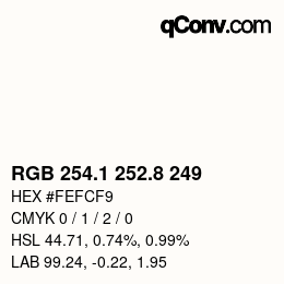 Farbcode: RGB 254.1 252.8 249 | qconv.com
