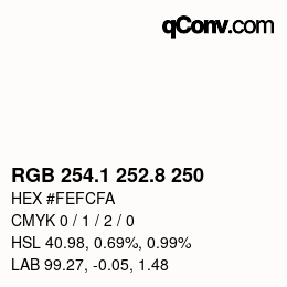 Color code: RGB 254.1 252.8 250 | qconv.com