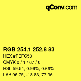 カラーコード: RGB 254.1 252.8 83 | qconv.com