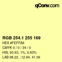 カラーコード: RGB 254.1 255 169 | qconv.com