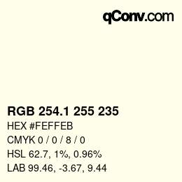 Color code: RGB 254.1 255 235 | qconv.com
