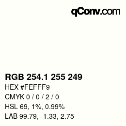 Color code: RGB 254.1 255 249 | qconv.com